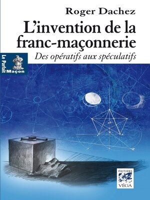 cover image of L'invention de la franc-maçonnerie--Des opératifs aux spéculatifs